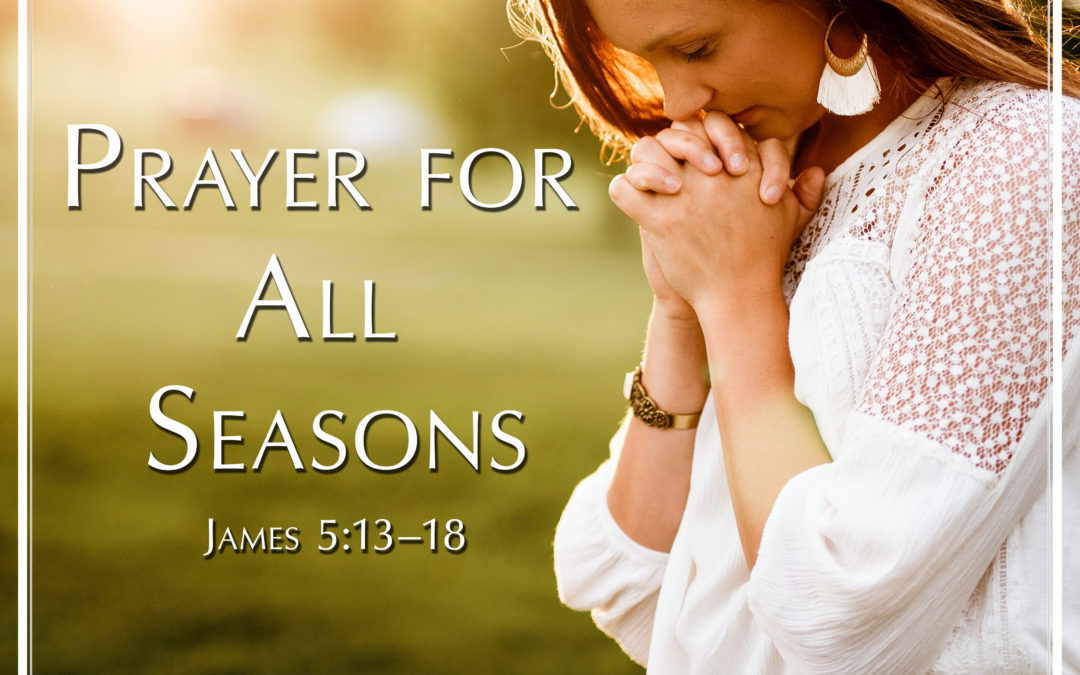 Prayer For All Seasons, Part 1