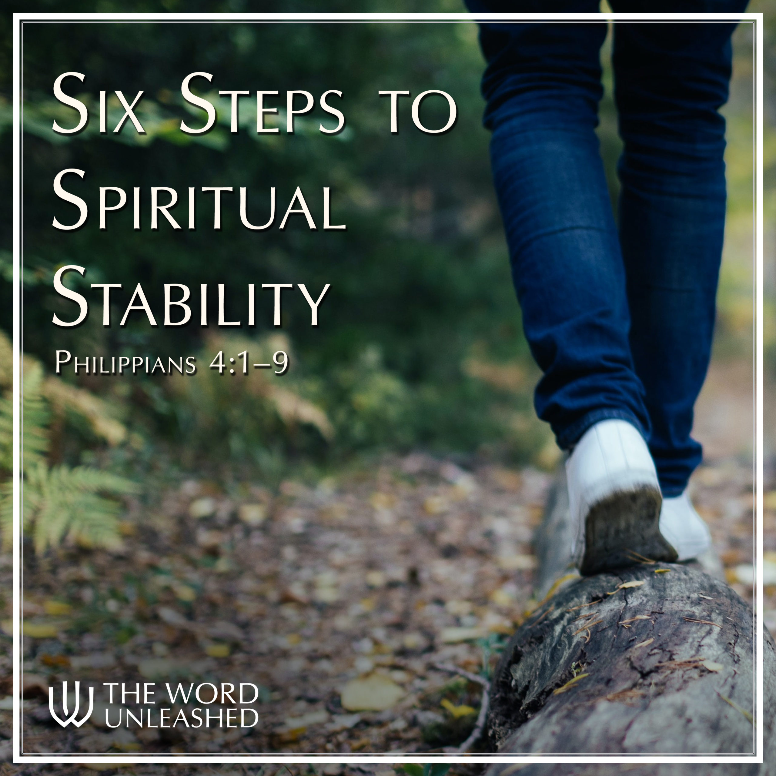 Six Steps to Spiritual Stability