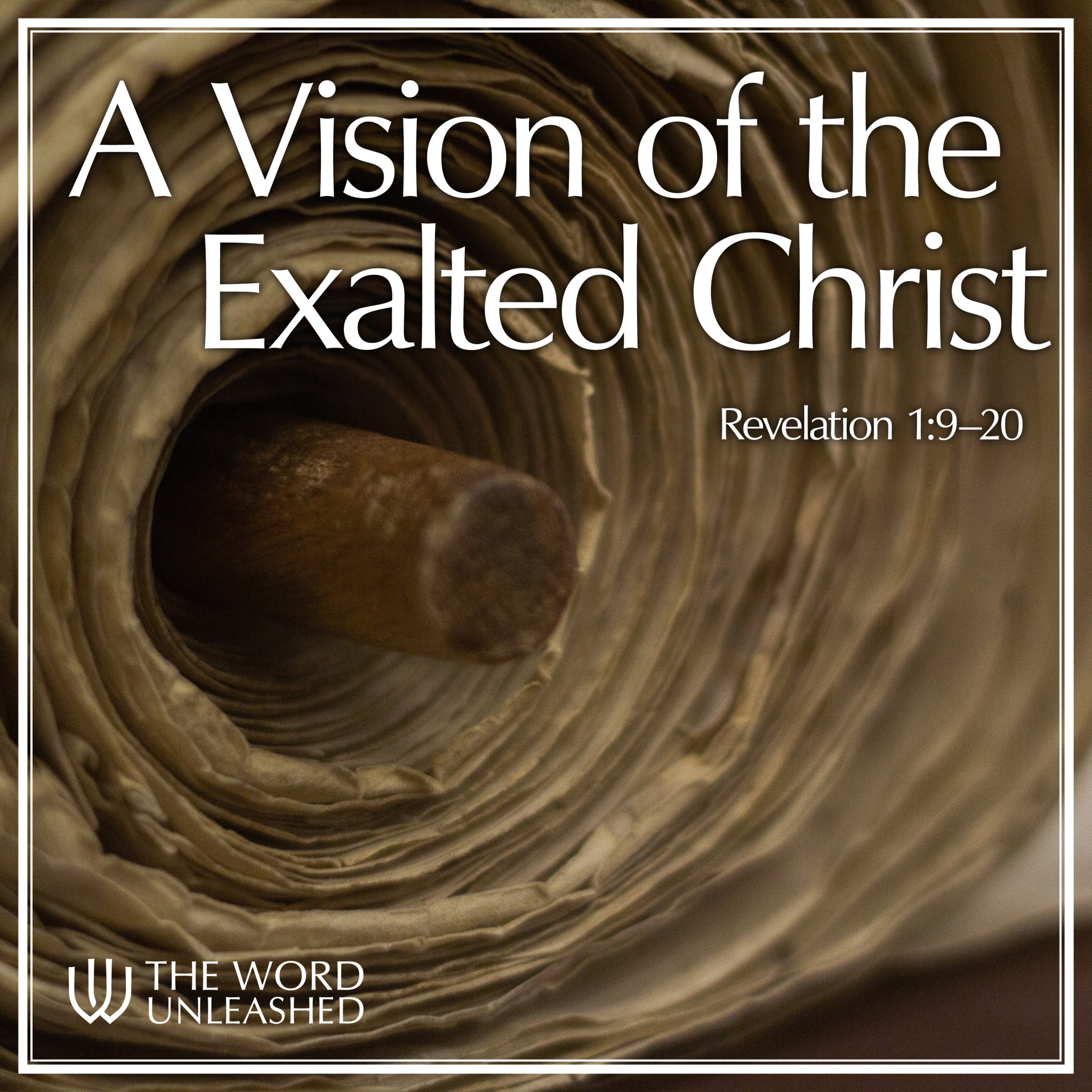 A Vision of the Exalted Christ