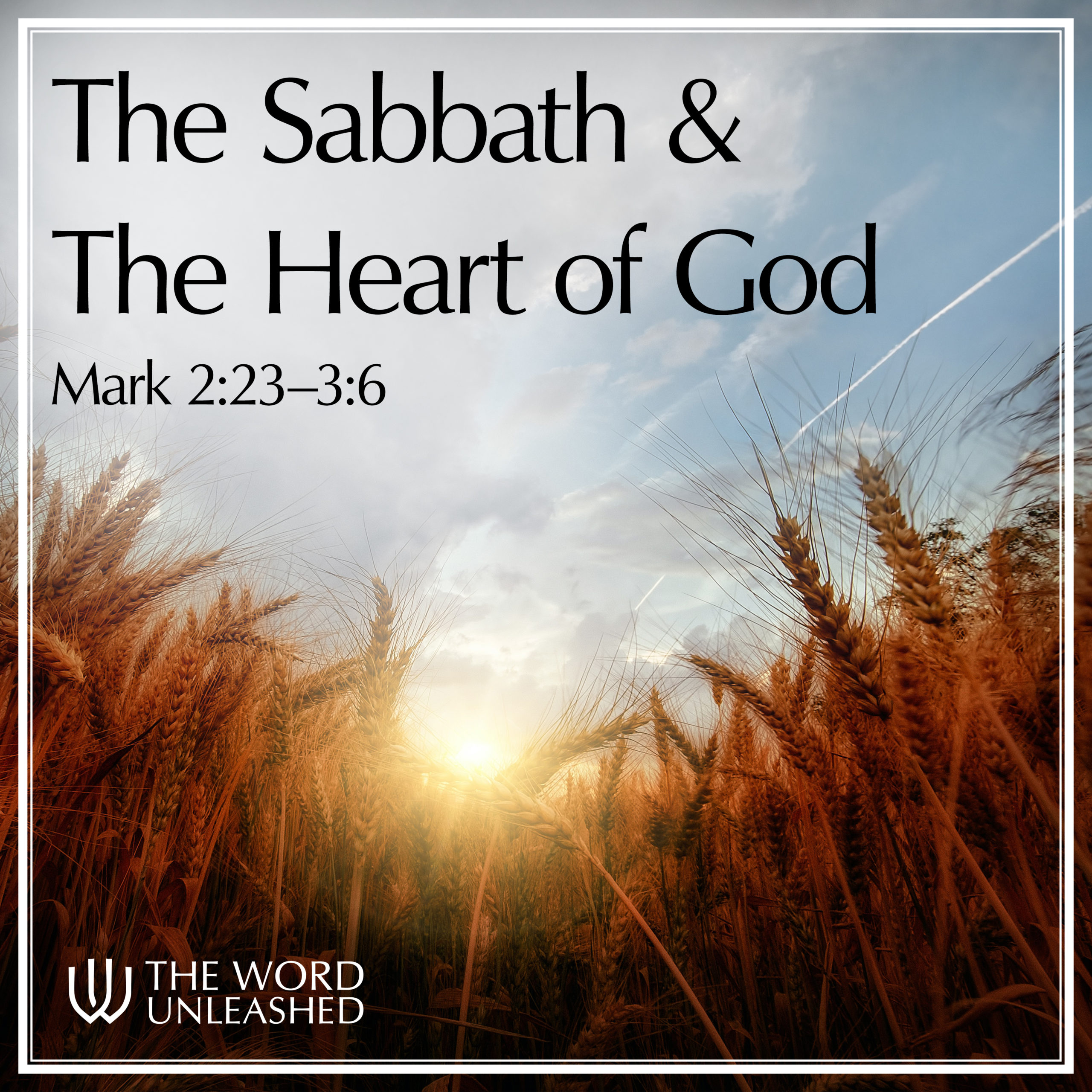The Sabbath & the Heart of God