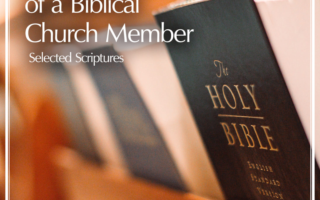 Three Hallmarks of a Biblical Church Member, Part 1