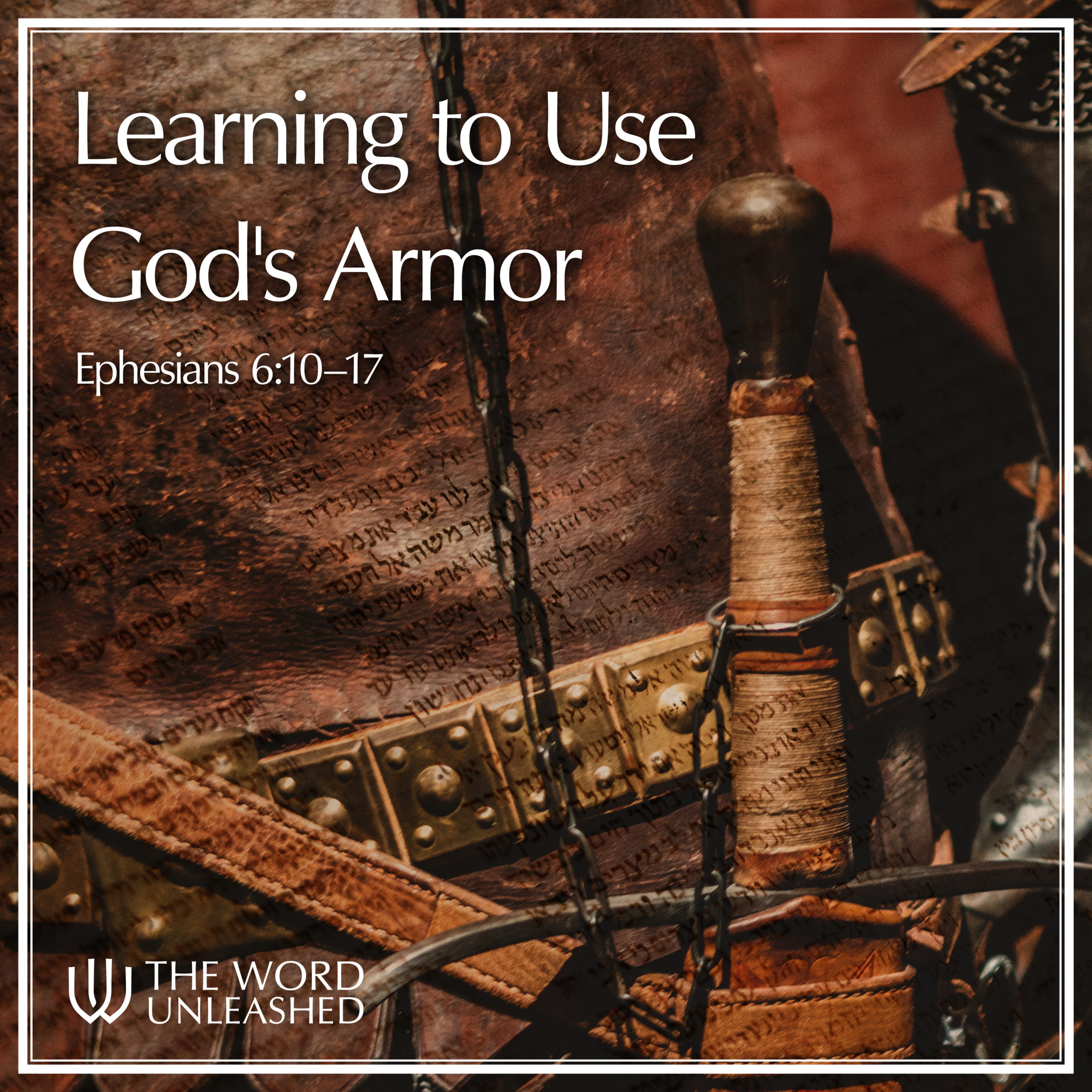 Learning to Use God's Armor