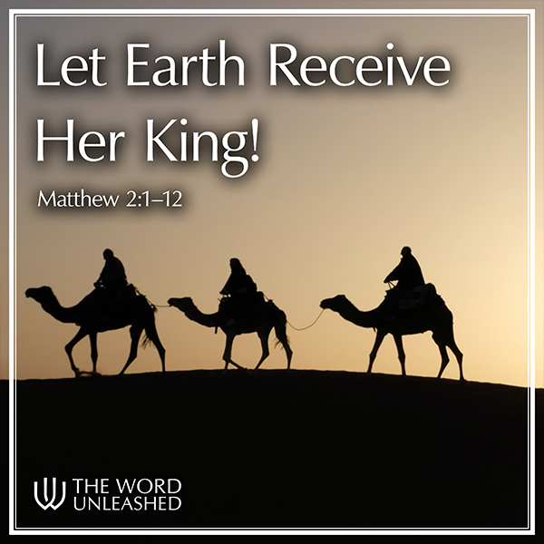 Let Earth Receive Her King!