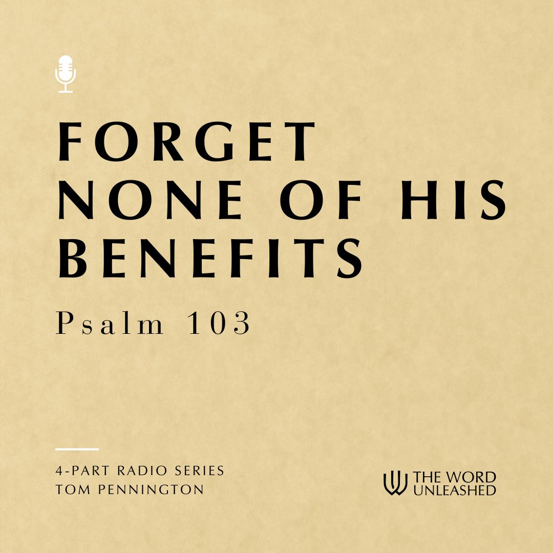 Forget None of His Benefits!